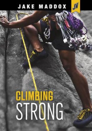 Jake Maddox JV Boys: Climbing Strong by Jake Maddox