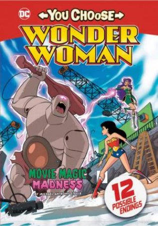 You Choose Wonder Woman: Movie Magic Madness