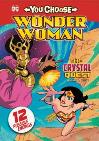 You Choose Wonder Woman: The Crystal Quest
