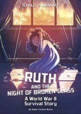 Girls Survive Ruth and the Night of Broken Glass
