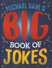 Michael Dahls Big Book Of Jokes