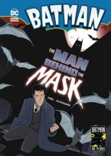 Batman DC Super Heroes The Man Behind the Mask