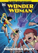 DC Super Hero Adventures Wonder Woman and the Pandora Plot