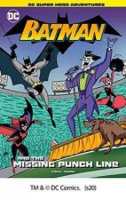 DC Super Hero Adventures Batman and the Missing Punch Line