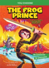 You Choose Fractured Fairy Tales The Frog Prince