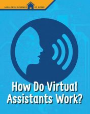 HighTech Science At Home How Do Virtual Assistants Work