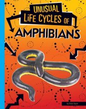 Unusual Life Cycles Amphibians