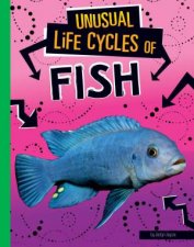 Unusual Life Cycles Fish