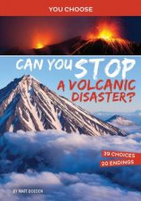 You Choose  Eco Expeditions Can You Stop a Volcanic Disaster