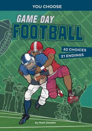 You Choose - Game Day Sports: Game Day Football by Matt Doeden