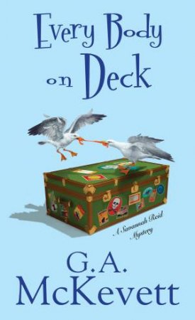 Every Body On Deck by G. A. Mckevett