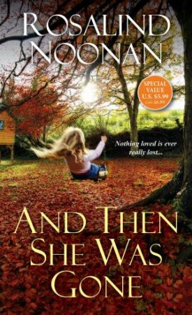 And Then She Was Gone by Rosalind Noonan