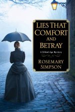 Lies That Comfort And Betray