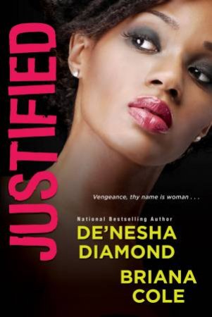 Justified by Briana Cole & De'nesha Diamond