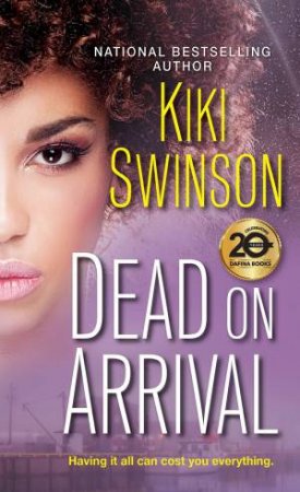 Dead On Arrival by Kiki Swinson