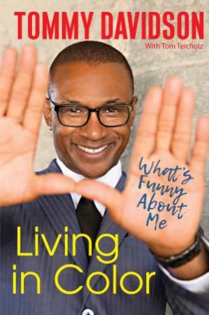 Living In Color by Tommy Davidson & Tom Teicholz