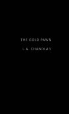 The Gold Pawn
