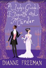 A Ladys Guide To Etiquette And Murder