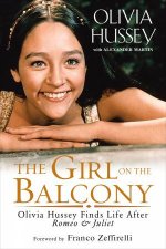 The Girl on the Balcony Olivia Hussey Finds Life after Romeo and Juliet