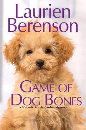 Game Of Dog Bones by Laurien Berenson