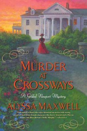 Murder At Crossways by Alyssa Maxwell