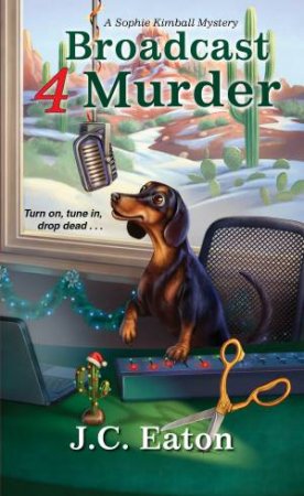 Broadcast 4 Murder by J.C. Eaton