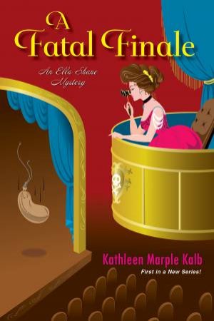 A Fatal Finale by Kathleen Marple Kalb