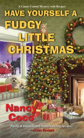 Have Yourself A Fudgy Little Christmas by Nancy Coco