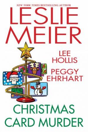 Christmas Card Murder by Peggy Ehrhart & Lee Hollis & Leslie Meier