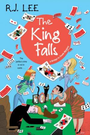 The King Falls by R.J. Lee