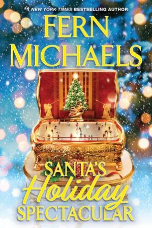 Santa's Holiday Spectacular by Fern Michaels