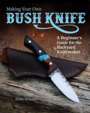 Making Your Own Bush Knife