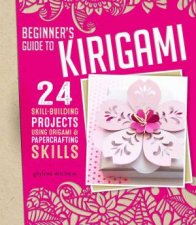Beginners Guide To Kirigami