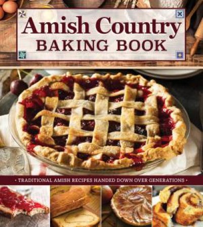 Amish Country Baking Book by Anne Schaeffer