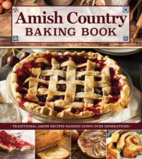 Amish Country Baking Book