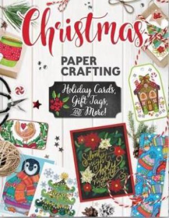 Christmas Papercrafting by Robin Pickens