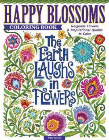 Happy Blossoms Coloring Book by Editors of Fox Chapel Publishing