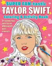 SUPER FANtastic Taylor Swift Coloring  Activity Book
