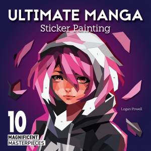 Ultimate Manga Sticker Painting by Logan Powell