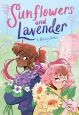 Sunflowers and Lavender A Graphic Novel