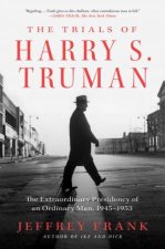 The Trials of Harry S Truman