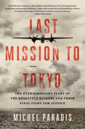 Last Mission To Tokyo by Michel Paradis