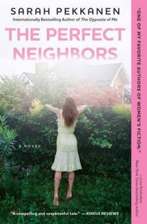 Perfect Neighbors by Sarah Pekkanen