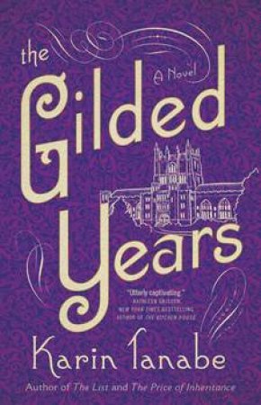 Gilded Years by Karin Tanabe