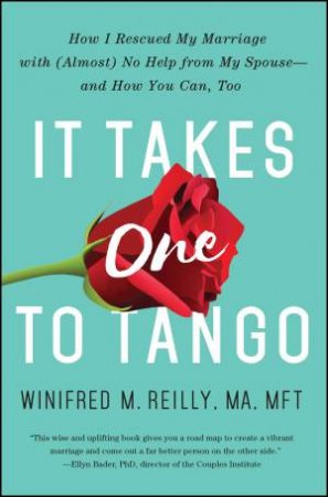 It Takes One To Tango by Winifred M. Reilly