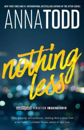 Nothing Less by Anna Todd