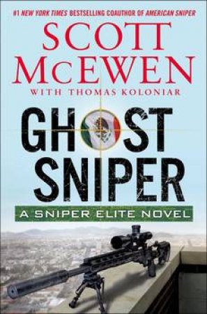 Ghost Sniper by Scott McEwen