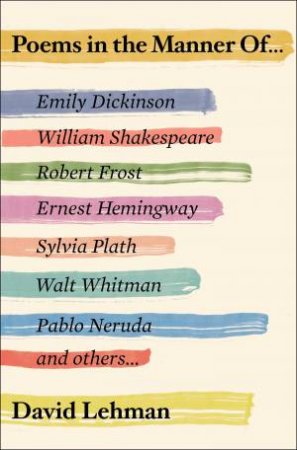 Poems In The Manner Of... by David Lehman