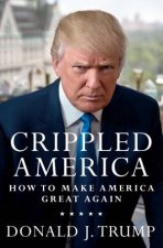 Crippled America How to Make America Great Again