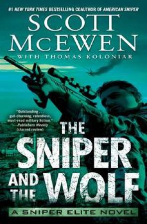 The Sniper And The Wolf by Scott McEwen